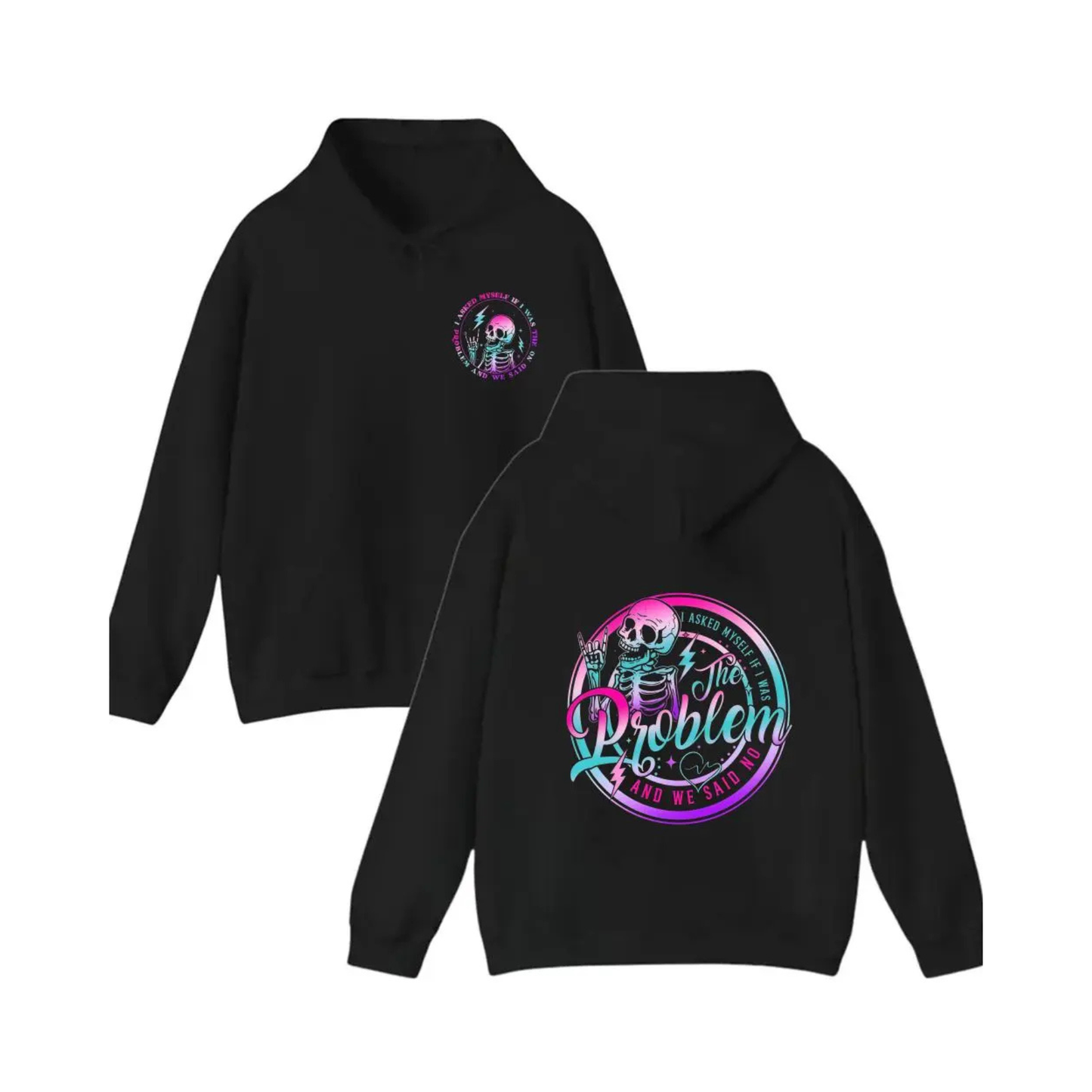 "I Asked Myself If I Was The Problem" β Funny Sarcastic Quote Hoodie