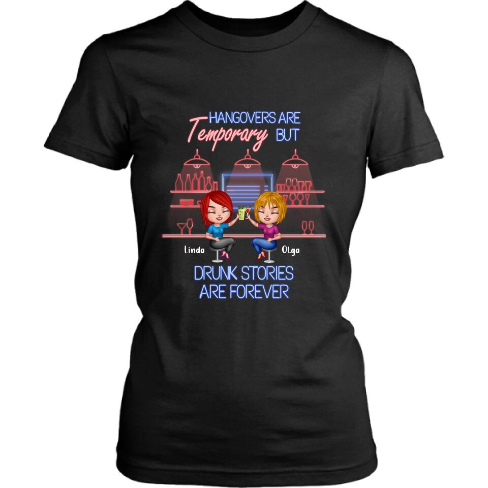 Personalized Drinking Friends Shirt - Up to 4 People - Gift Idea For Friends - Hangovers Are Temporary But Drunk Stories Are Forever
