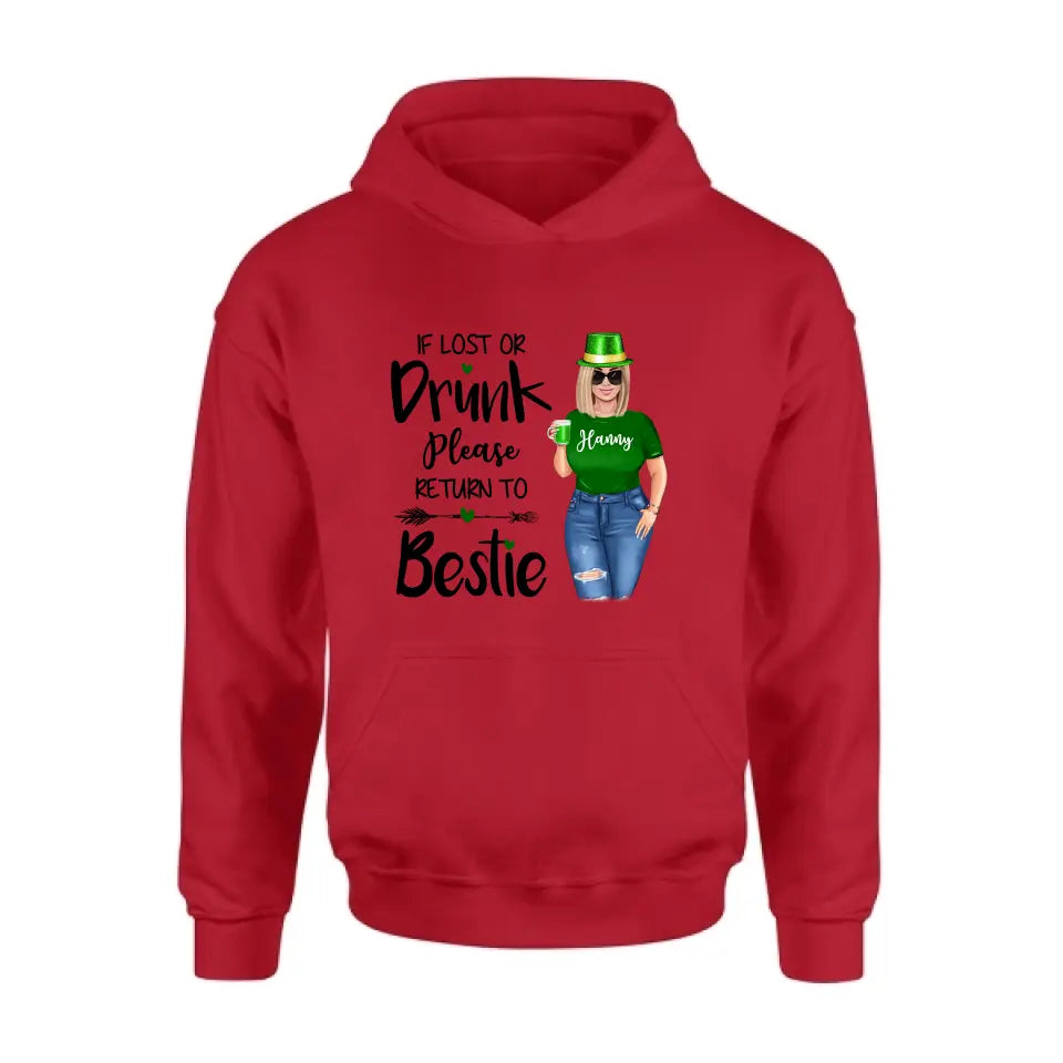 Personalized St Patrick's Day Shirt/Pullover Hoodie/Sweatshirt/Long Sleeve - Gift Idea For St Patrick's Day - If Lost Or Drunk Please Return To Bestie