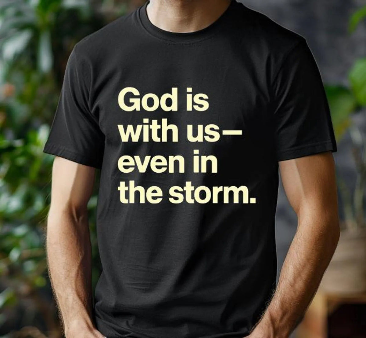 God is With Us Even in the Storm Graphic Tee