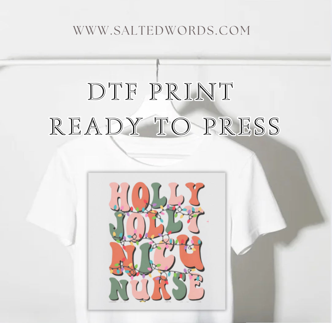 Holly Jolly nicu nurse Christmas DTF print transfer Ready to Press