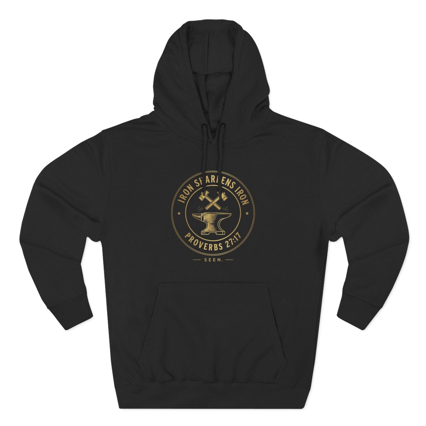 Iron Sharpens Iron Hoodie — SEEN. Brotherhood | Wear Your Worship