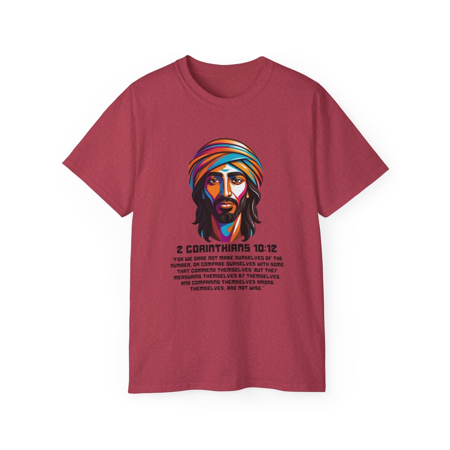 Christian Inspirational Unisex Ultra Cotton Tee | 2 Corinthians 10:12 & Matthew 7:13