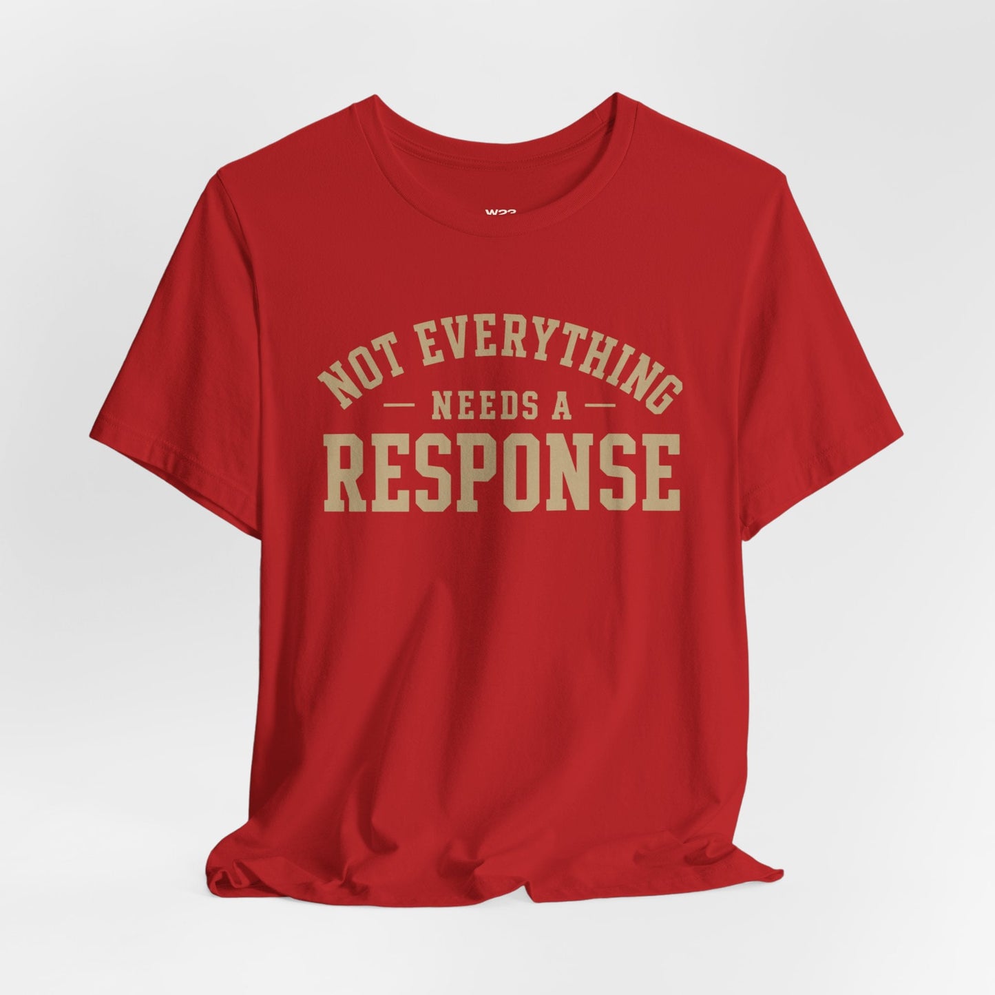 Not Everything Needs a Response Tee — SEEN. Identity Collection