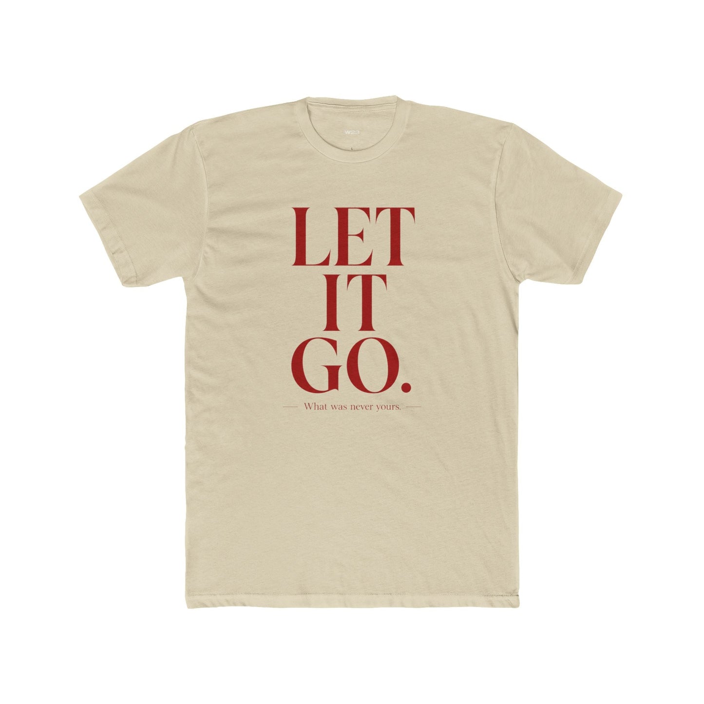 Let It Go Tee — SEEN: Unmasked Collection