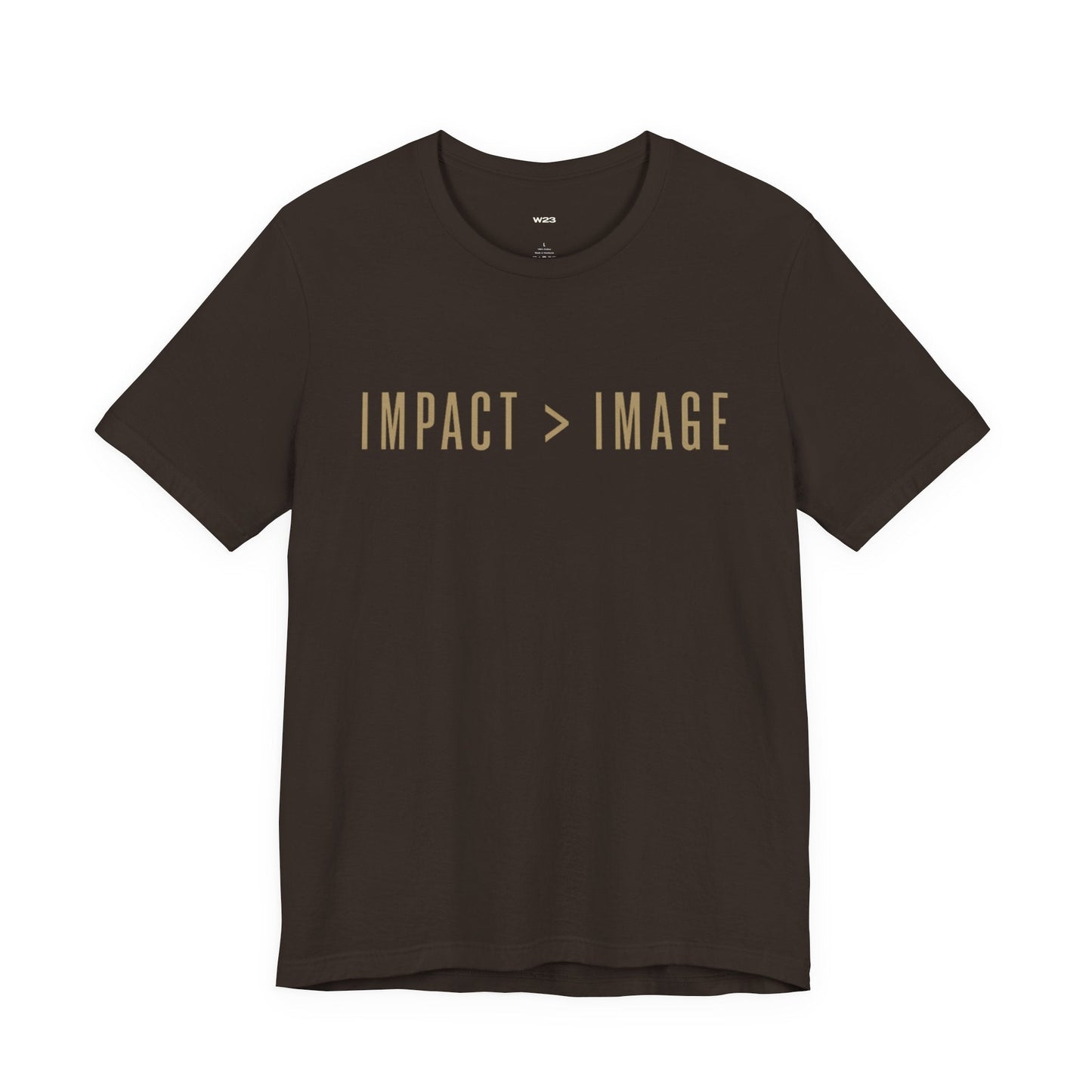 IMPACT > IMAGE Tee — Wear What You Actually Stand For