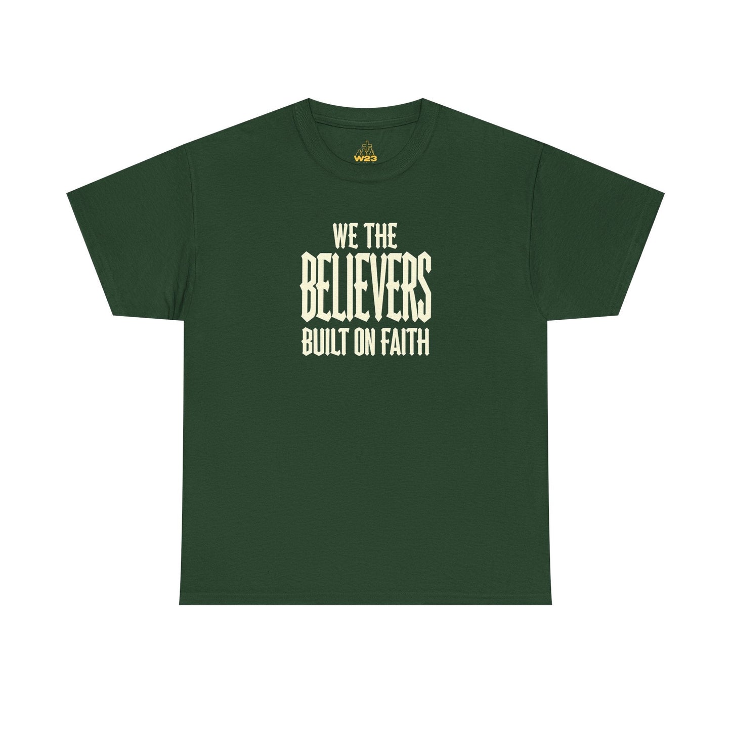 We The Believers T-Shirt – Built On Faith Christian Graphic Tee | Blackletter Streetwear Faith Shirt
