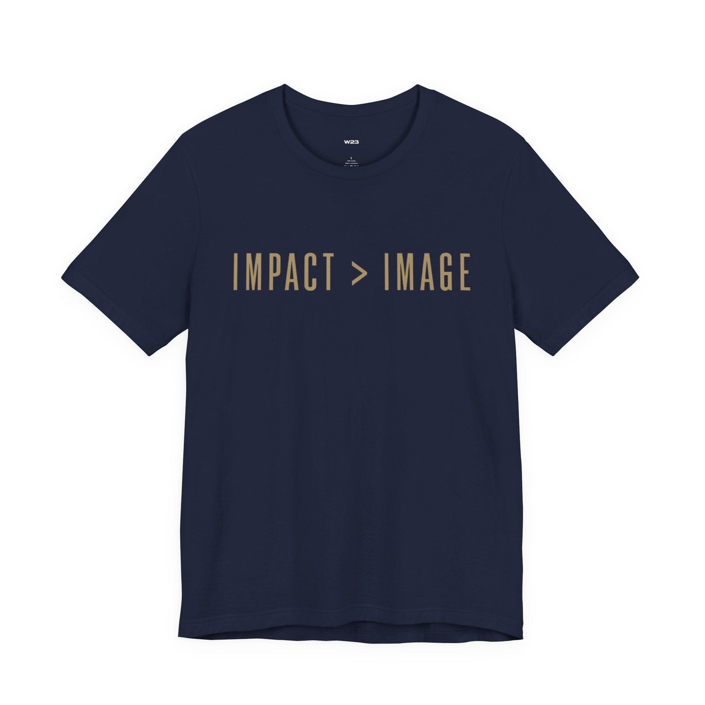 IMPACT > IMAGE Tee — Wear What You Actually Stand For