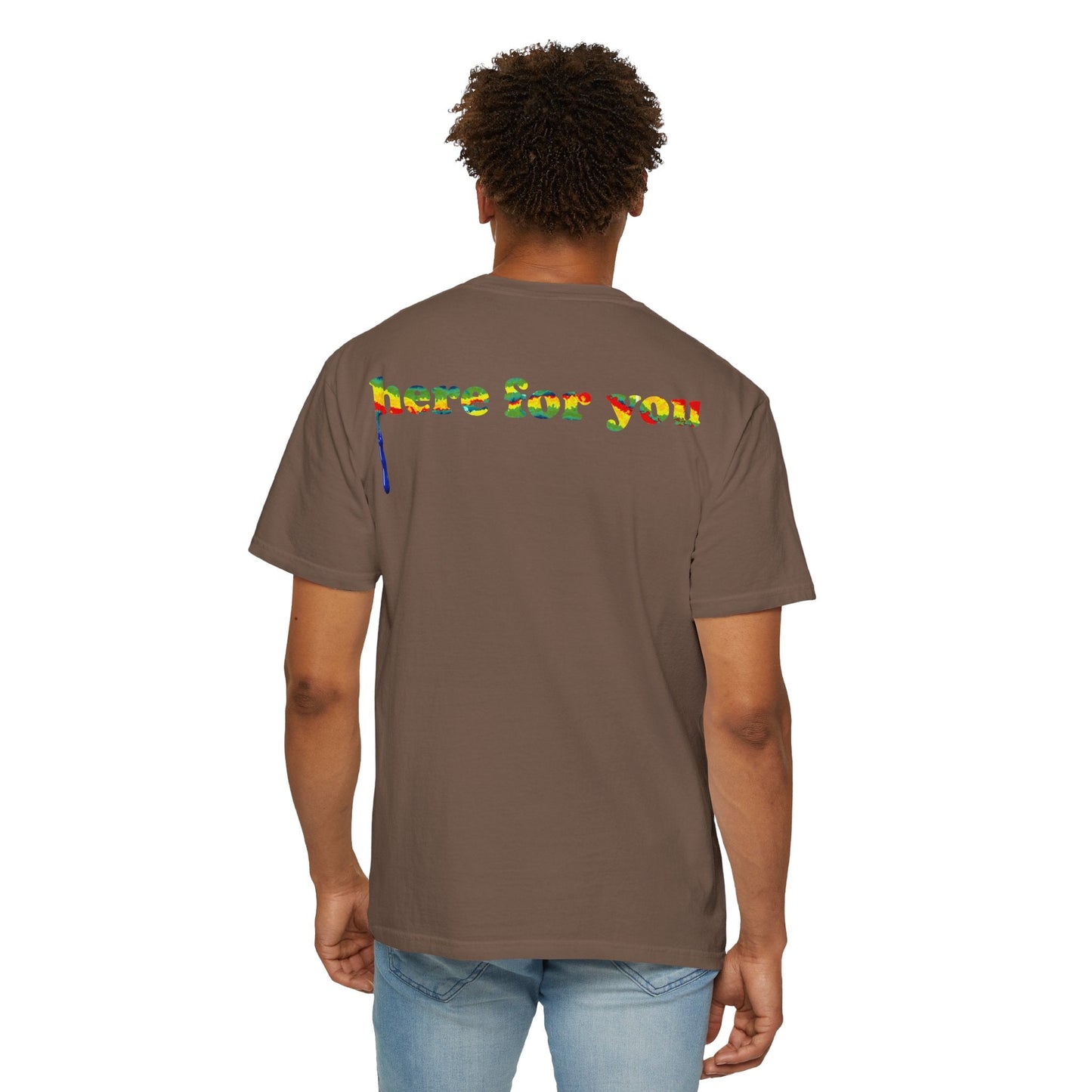 Just be helpful Here for You Unisex Premium Garment Dyed T-Shirt