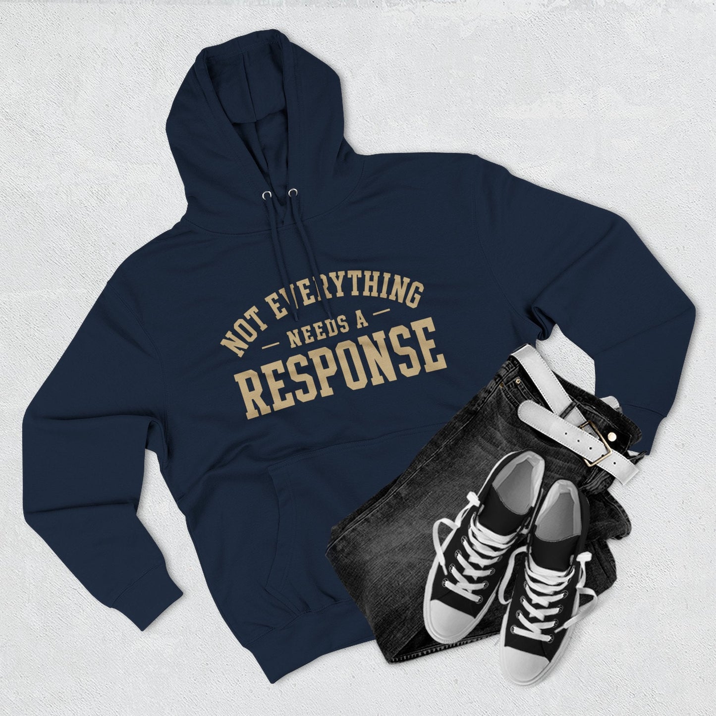 Not Everything Needs a Response Hoodie — SEEN. Identity Line | Wear Your Worship