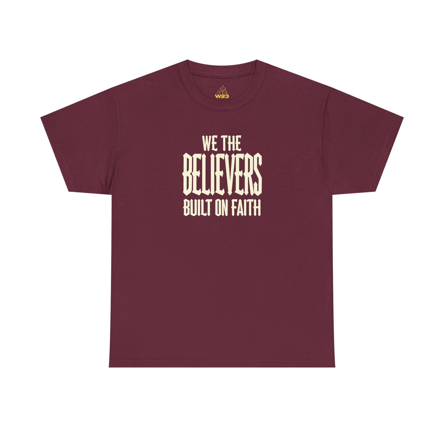 We The Believers T-Shirt – Built On Faith Christian Graphic Tee | Blackletter Streetwear Faith Shirt