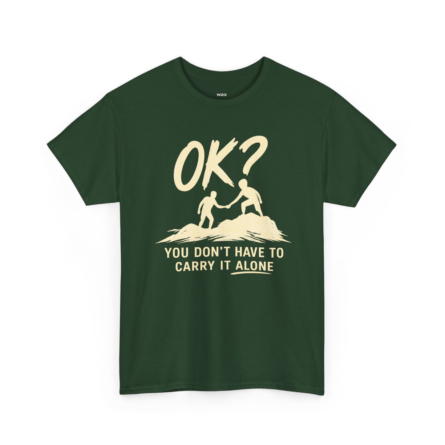 OK? You Don't Have to Carry It Alone Tee — The Weight Collection | SEEN.