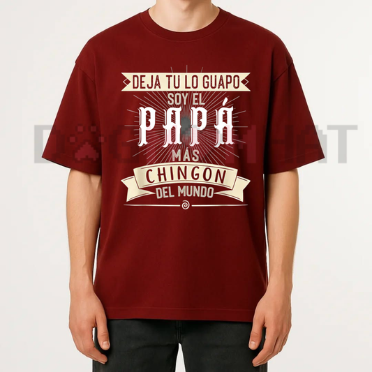 "Soy El Papá Más Chingón" T-shirt