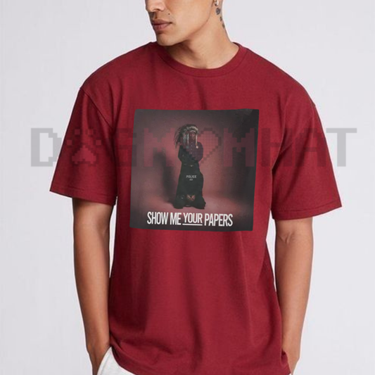 "Show Me Your Papers" Native American T-Shirt