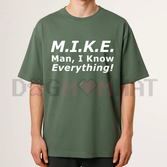 "Mike Knows Everything" Funny Name T-Shirt