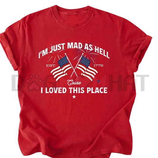 "Mad As Hell Est. 1776" Patriotic T-Shirt