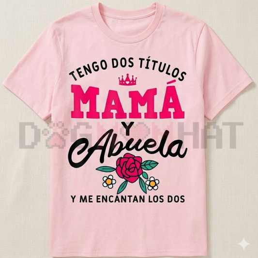 "Mama y Abuela" Humorous Spanish T-Shirt