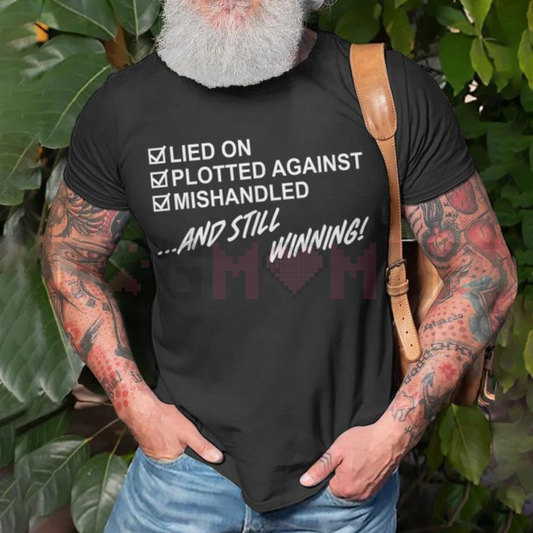 "Still Winning" Sarcastic Motivation T-Shirt