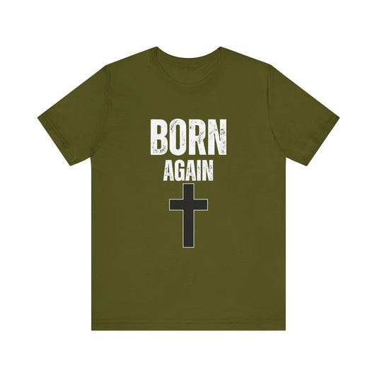 I am Born Again Unisex Jersey Tee