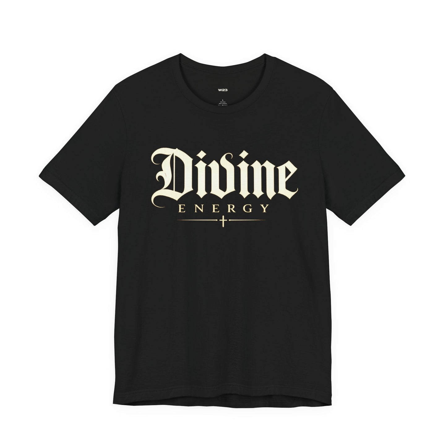 Divine Energy Tee — Gothic Script Faith Graphic | Wear Your Worship