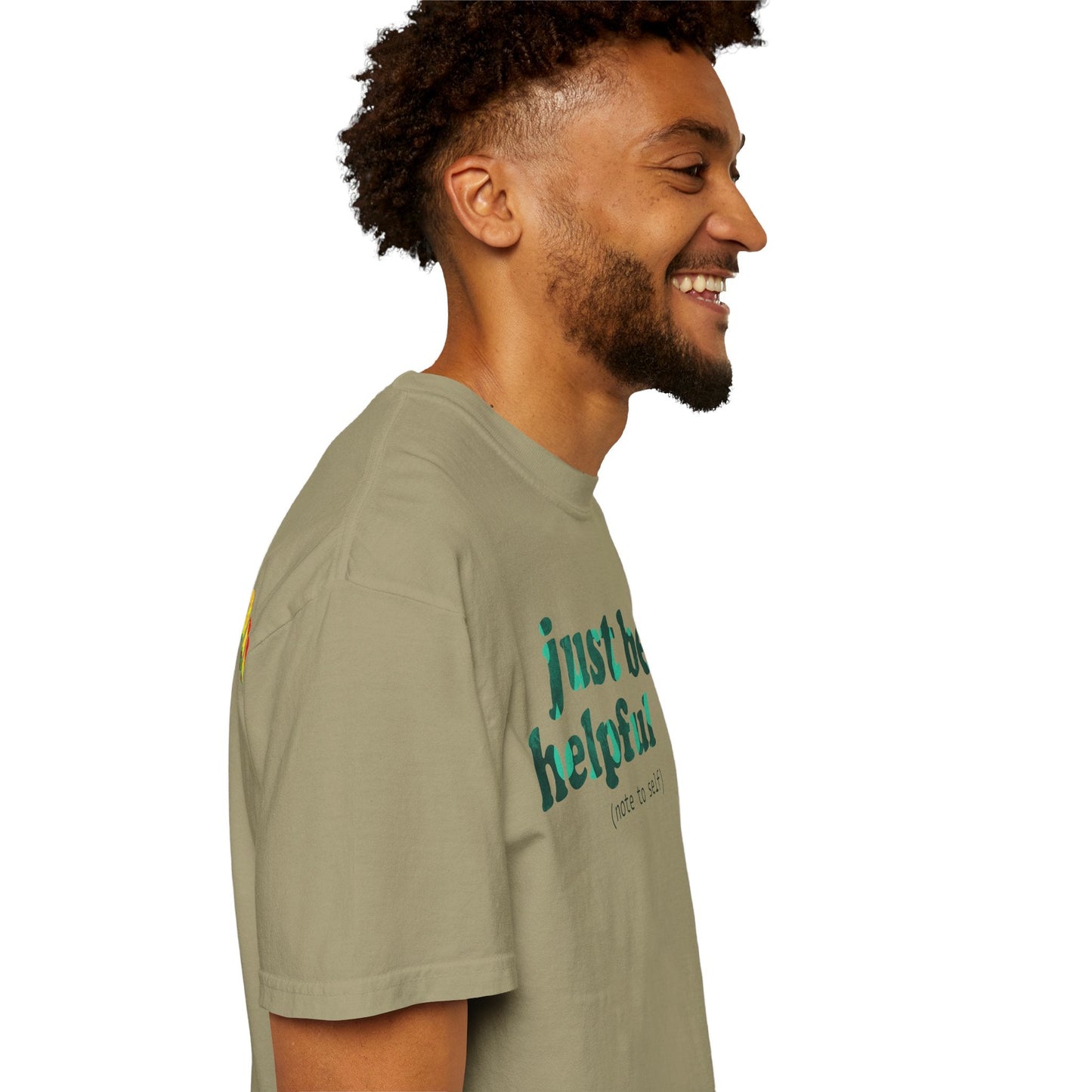 Just be helpful Here for You Unisex Premium Garment Dyed T-Shirt