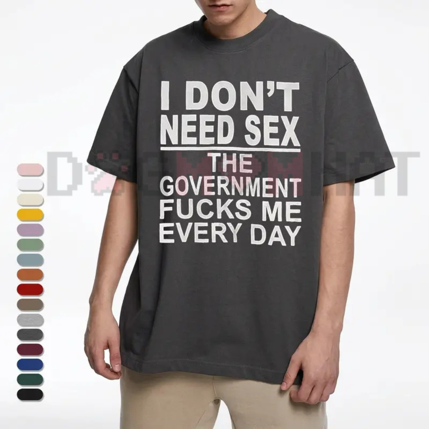 "Government Fk Me Every Day" T-Shirt