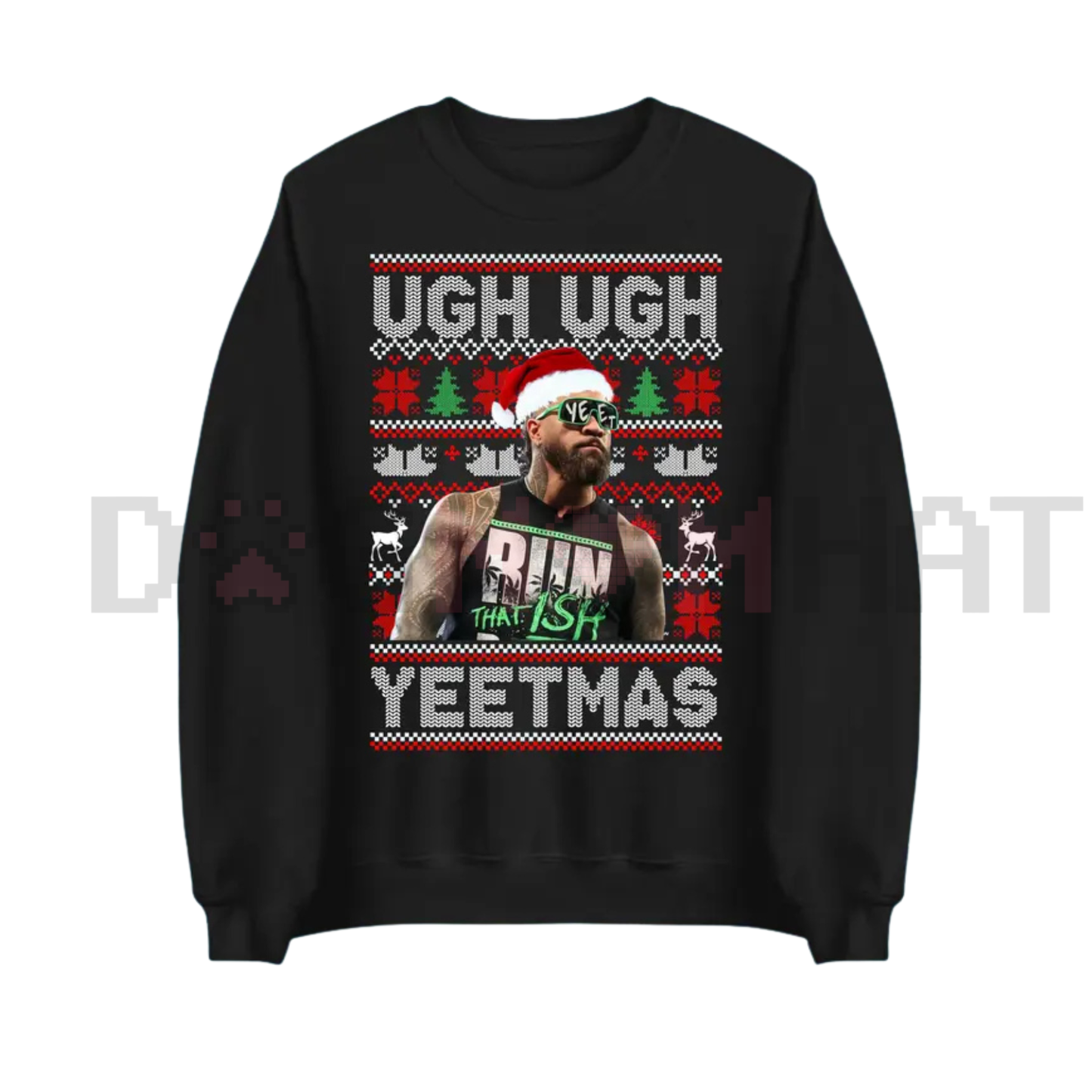 Ugh Ugh YEETMAS Sweatshirt