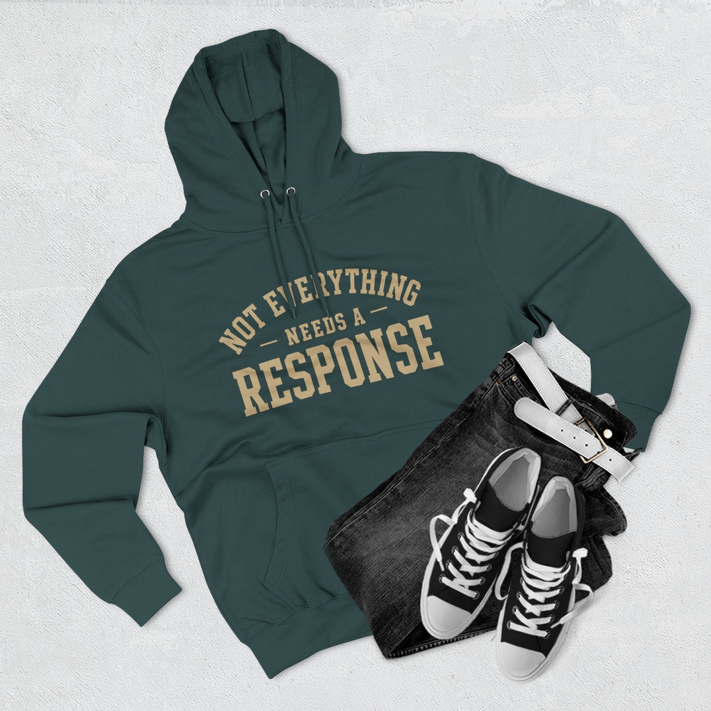 Not Everything Needs a Response Hoodie — SEEN. Identity Line | Wear Your Worship