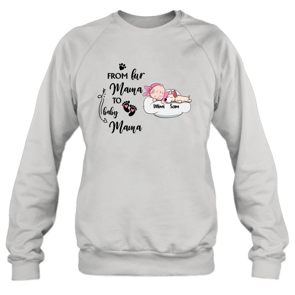 Personalized Baby With Dog T-shirt/Pullover Hoodie - Baby With Up to 3 Dogs - Best Gift For Mom - From Fur Mama To Baby Mama