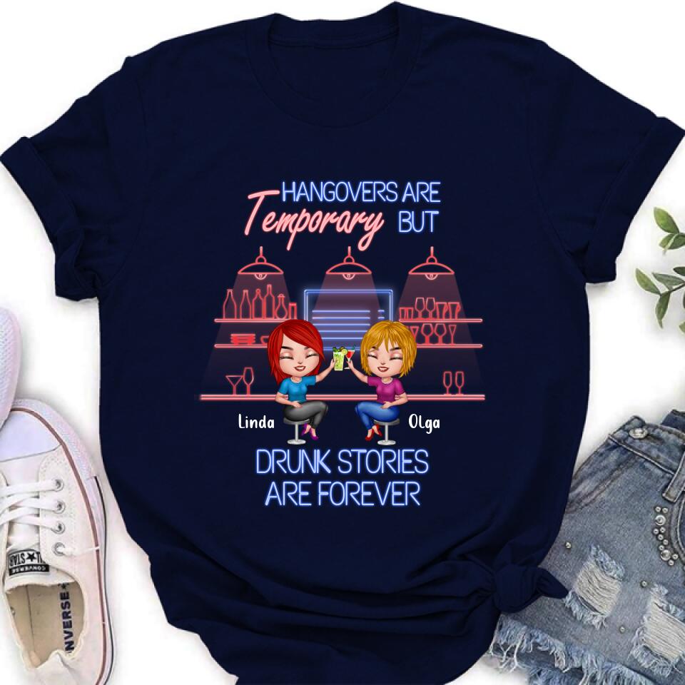 Personalized Drinking Friends Shirt - Up to 4 People - Gift Idea For Friends - Hangovers Are Temporary But Drunk Stories Are Forever
