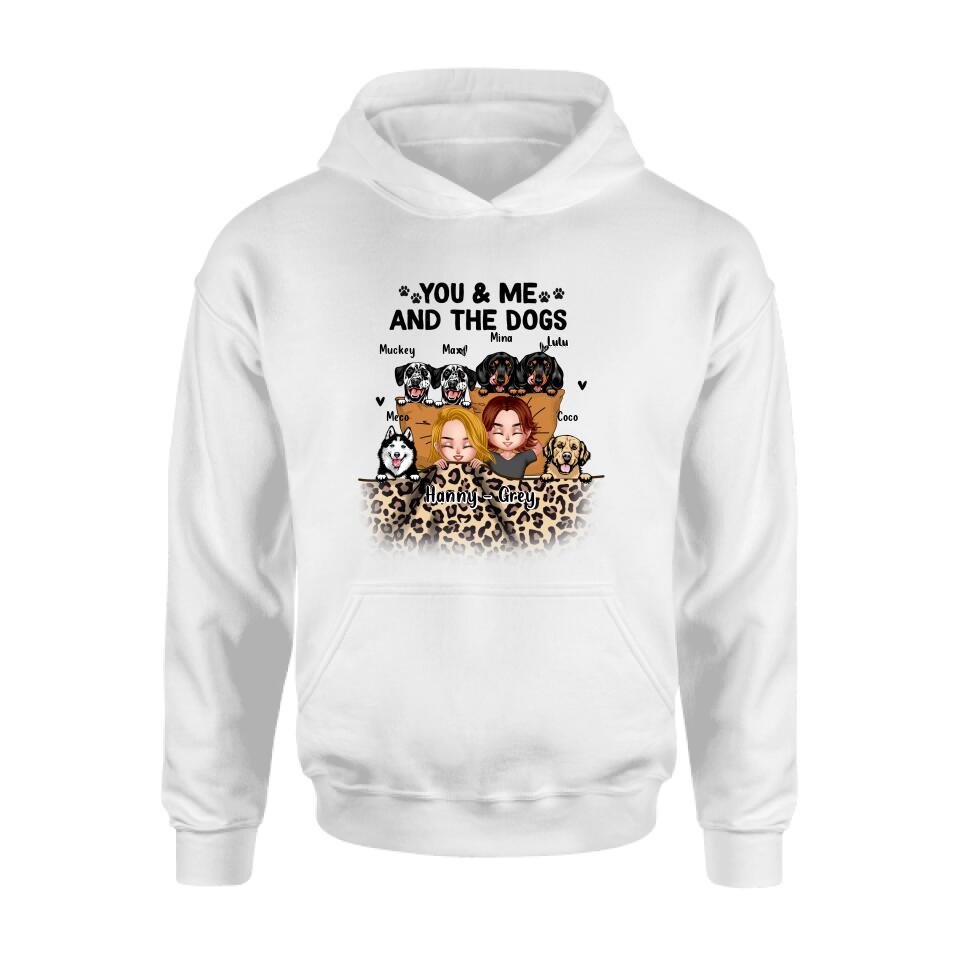 Personalized Dog Shirt/Hoodie/Sleeve - Gift For Couples, Dog Lovers - You & Me and The Dogs - Up to 6 Dogs