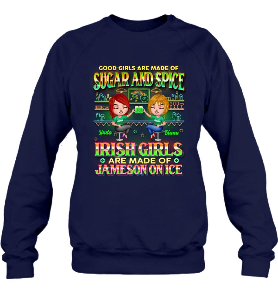 Personalized Irish Girls Shirt/Hoodie - Up to 4 Girls - Gift Idea For St. Patrick's Day - Good Girls Are Made Of Sugar And Spice