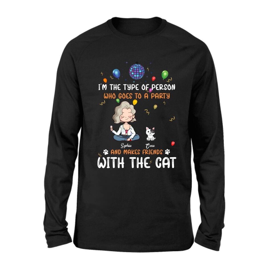 Personalized Dog/Cat Shirt - Gift for Dog/Cat Lovers - Up to 5 Pets - I'm the type of person who goes to a party and makes friends with the Cat