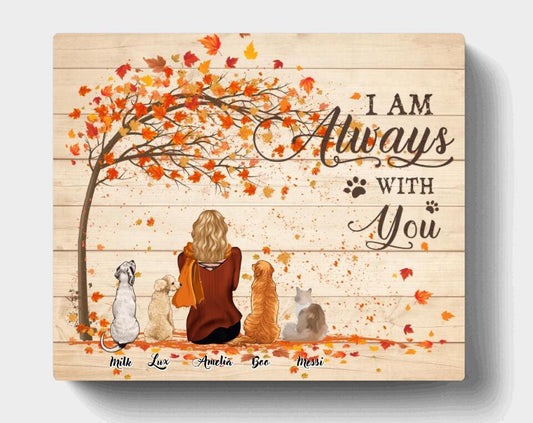 Custom Personalized Fall Pet Mom Horizontal Canvas - Woman With Upto 4 Pets - Best Gift For Dog Lovers/Cat Lovers - I Am Always With You