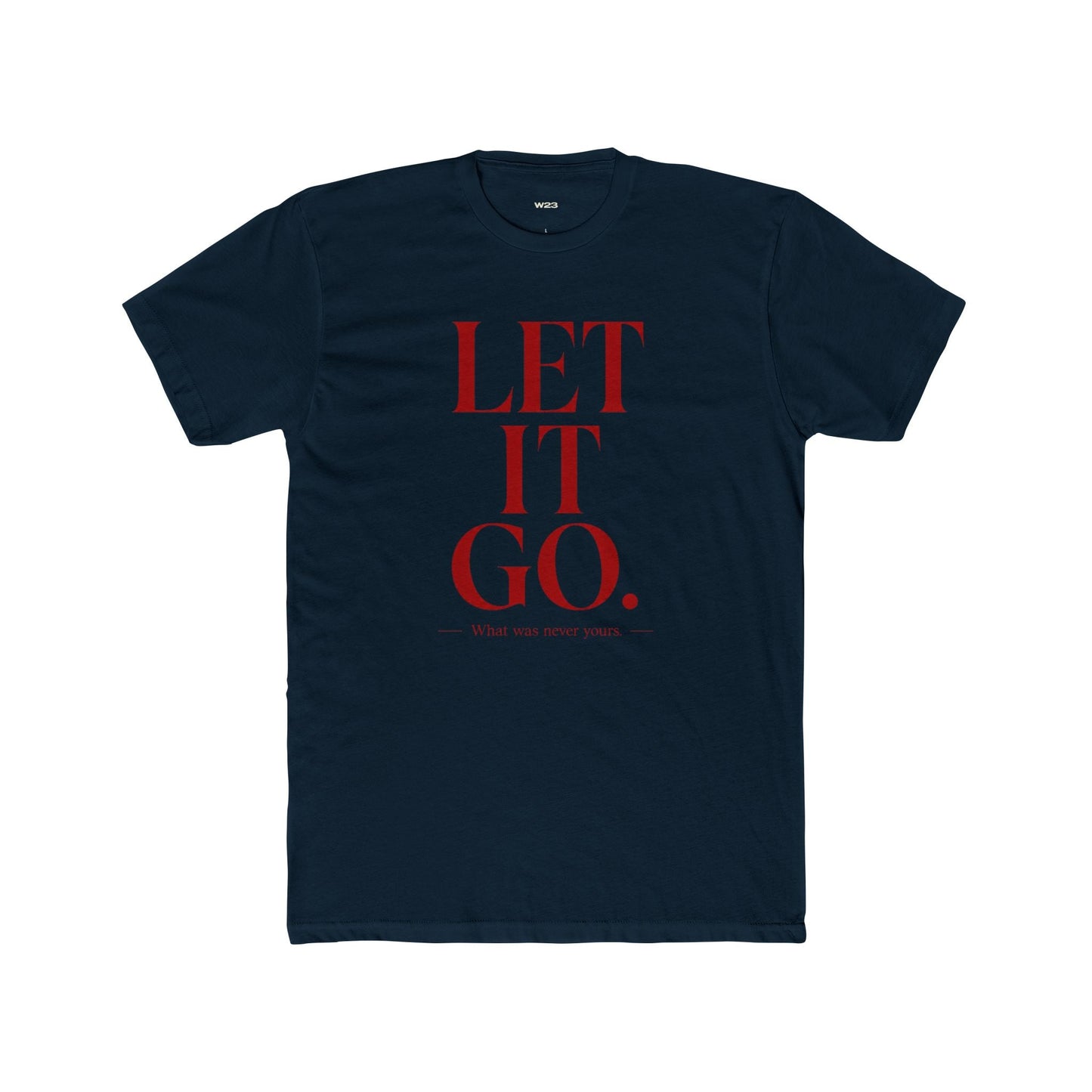 Let It Go Tee — SEEN: Unmasked Collection