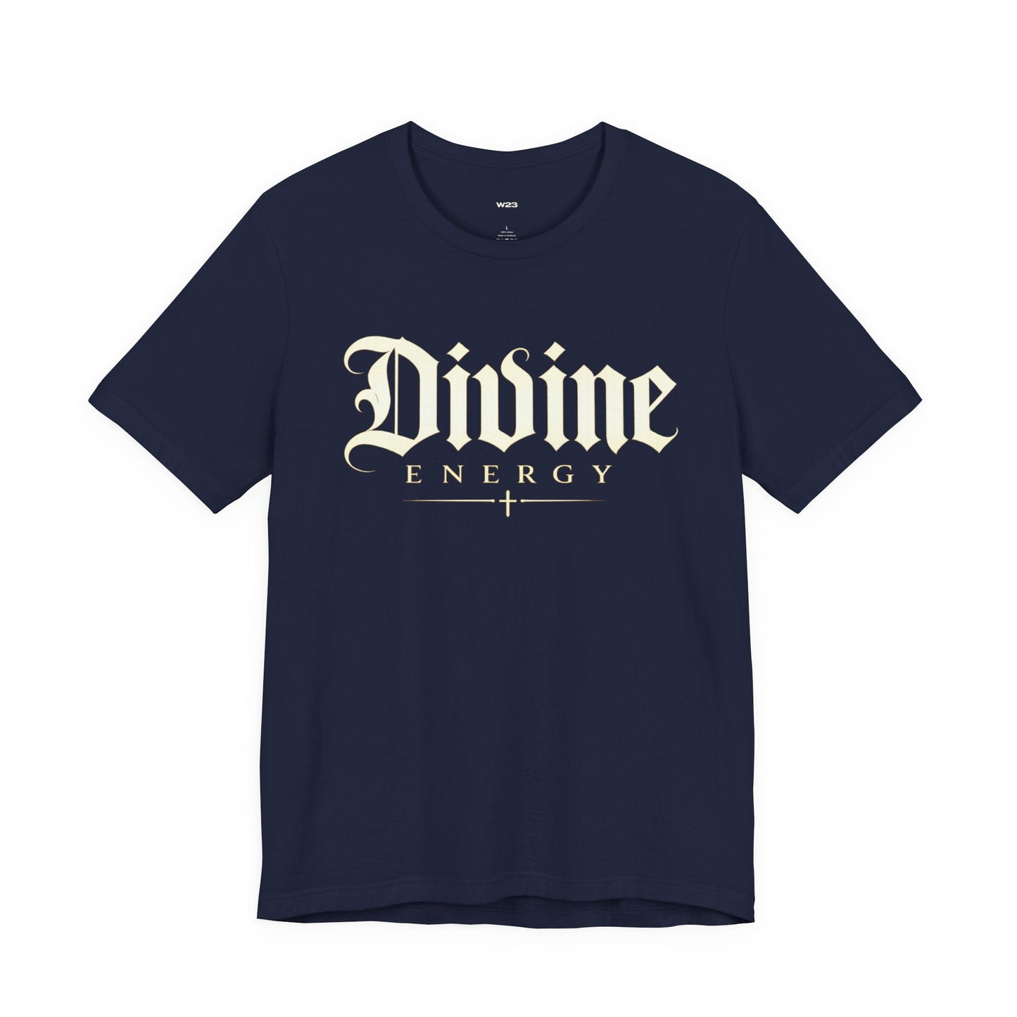 Divine Energy Tee — Gothic Script Faith Graphic | Wear Your Worship