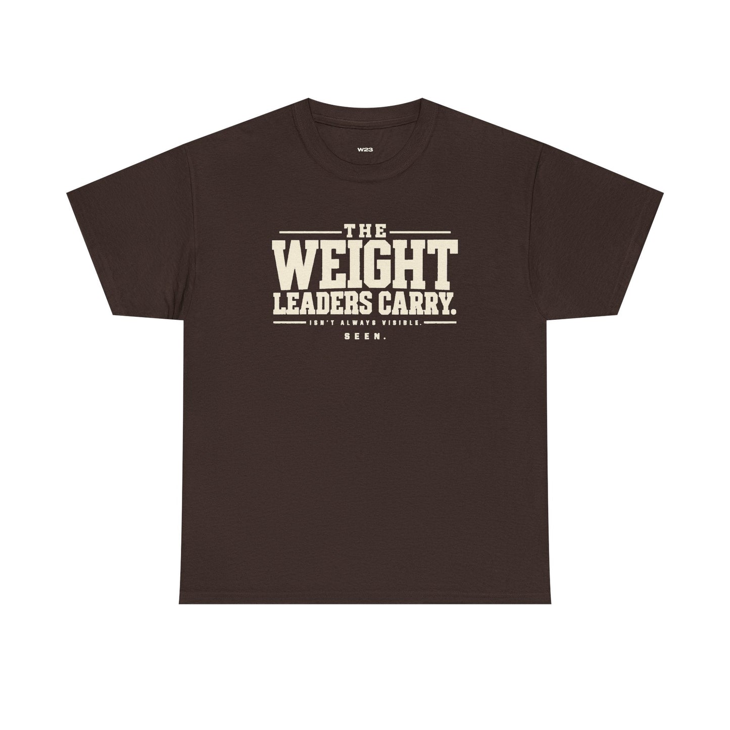 The Weight Leaders Carry Tee — SEEN Movement