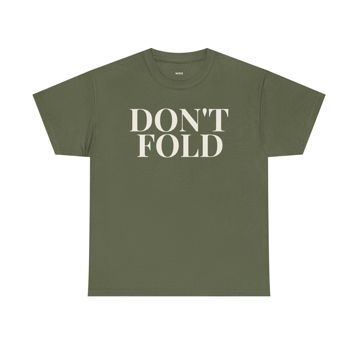 DON’T FOLD T-Shirt | Minimal Streetwear | Premium Cotton Statement Tee