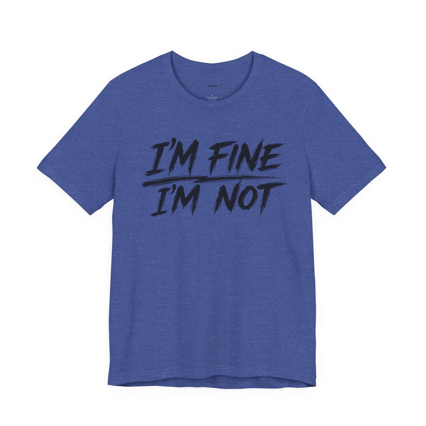 I'm Fine. I'm Not. Tee — The Weight Collection | SEEN.