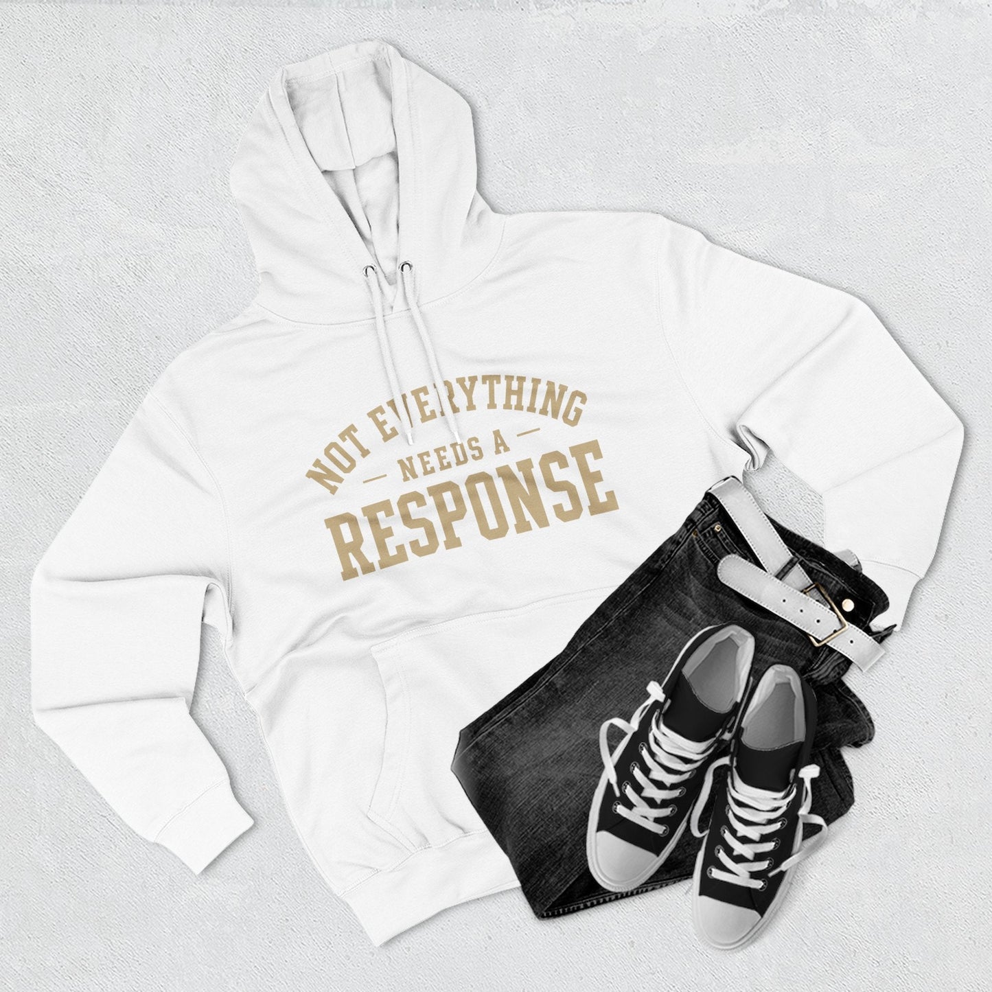 Not Everything Needs a Response Hoodie — SEEN. Identity Line | Wear Your Worship