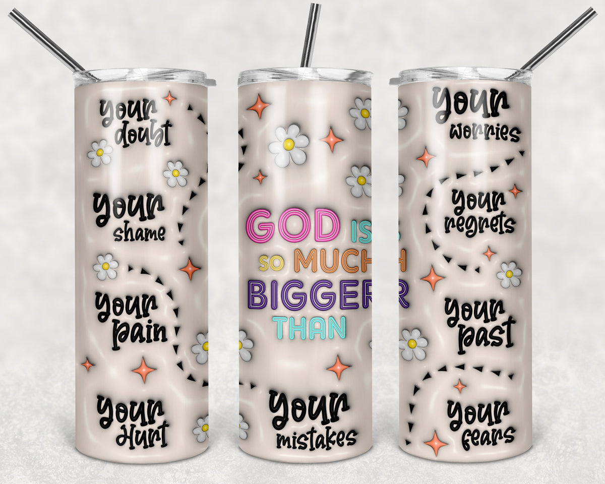 God is Much Bigger 20 oz Skinny Tumbler