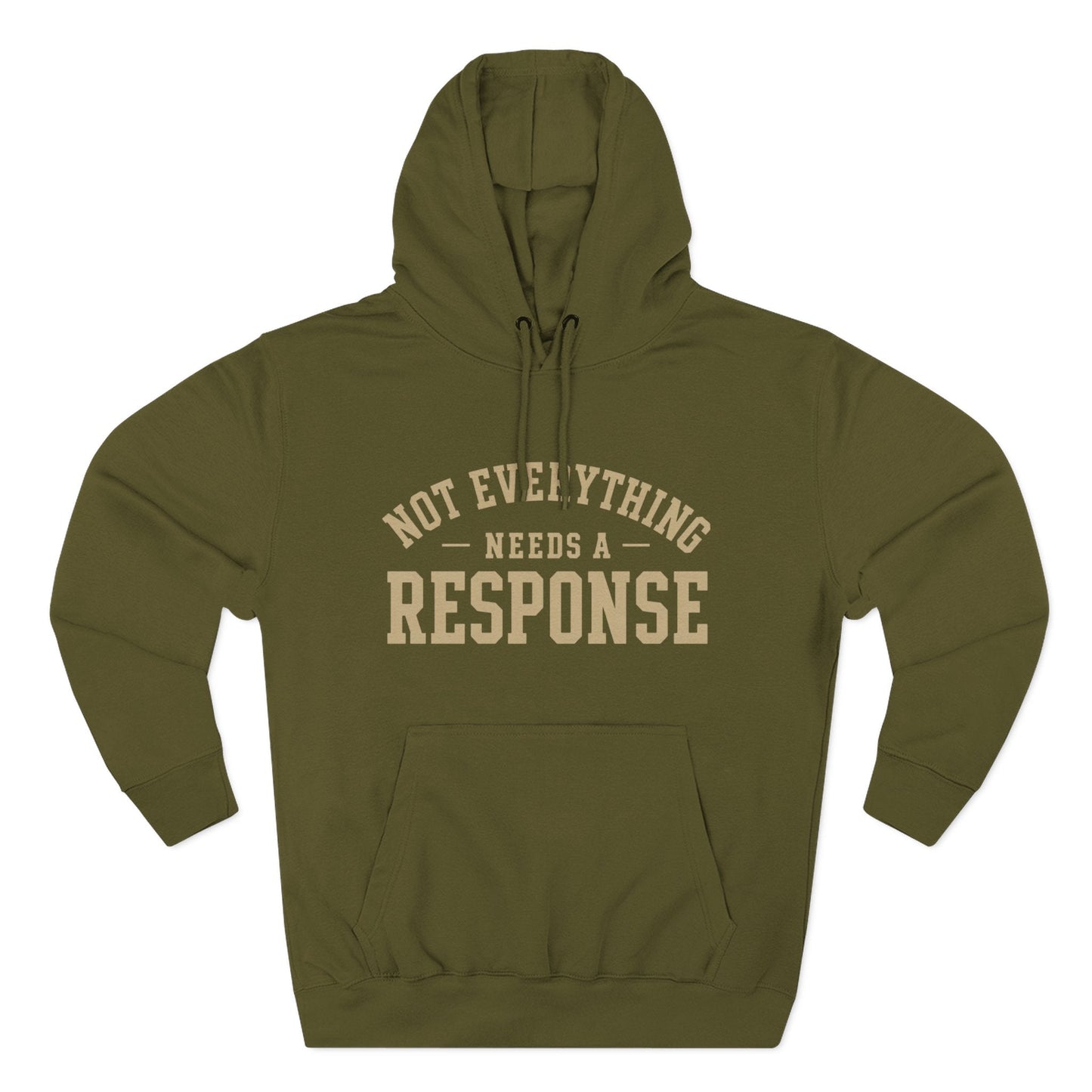 Not Everything Needs a Response Hoodie — SEEN. Identity Line | Wear Your Worship