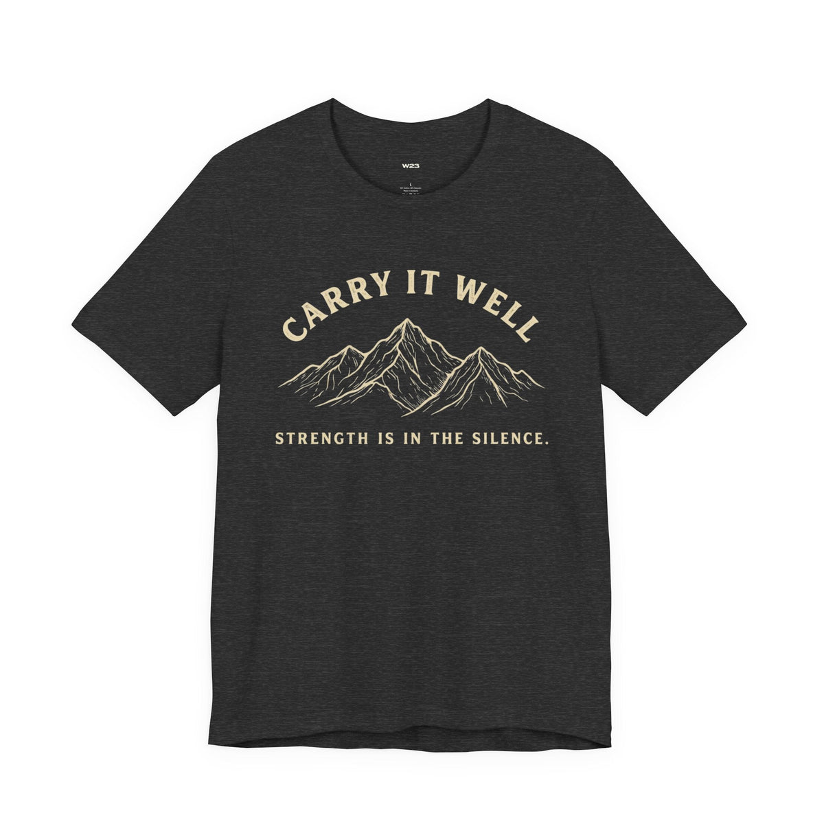 Carry It Well Tee — Mountain Strength Graphic T-Shirt | Wear Your Worship