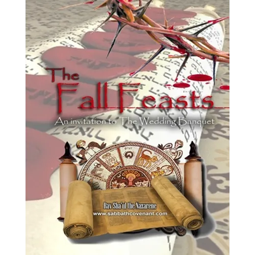 The Fall Feasts: An Invitation to the Wedding Banquet - Paperback