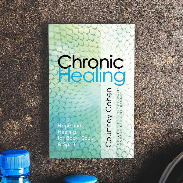 Chronic Healing - Hope & Healing for Body, Soul, & Spirit Paperback