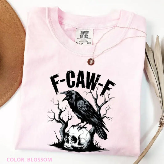 Comfort Colors "F-Caw-F" Raven Shirt – Funny Crow Tee