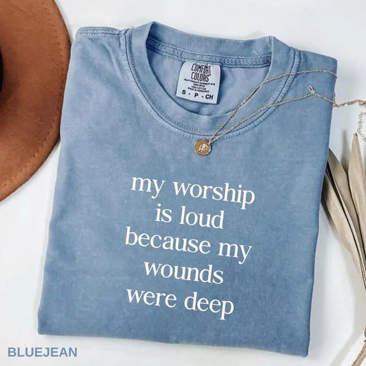 Comfort Colors "My Worship Is Loud" Jesus Tee – Preppy Christian Women T-Shirt