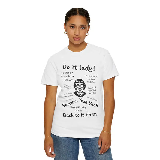 Do It Lady Chit T-Shirt – Funny Quote Tee Unisex Humor Shirt for Women & Men