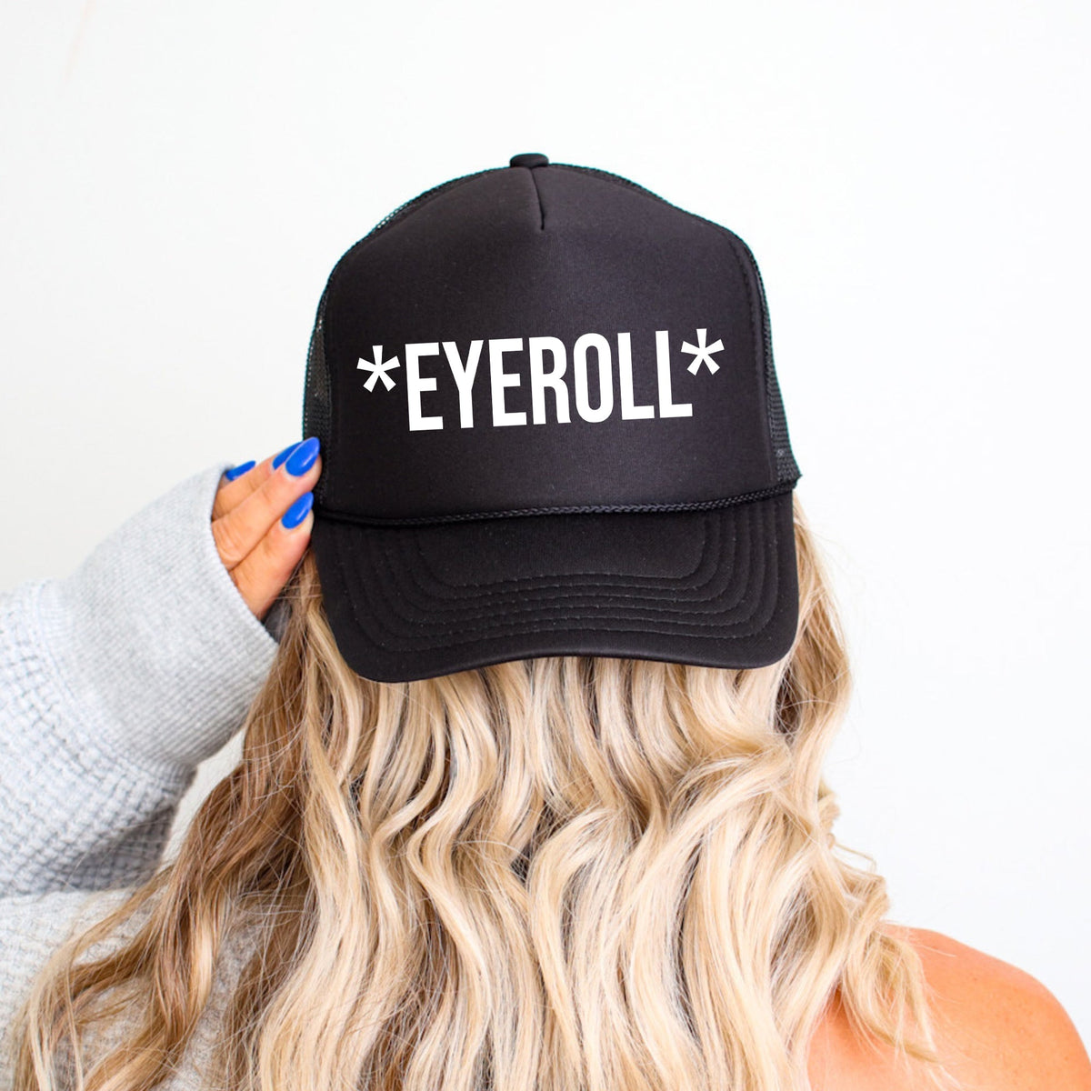 Eyeroll, Sassy, Funny Bold Attitude Statement Classic Urban Streetwear Inspired Vintage Vibe Trucker Hat
