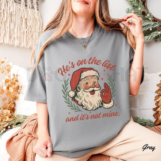 'He's On The List' Santa Claus Christmas T-Shirt
